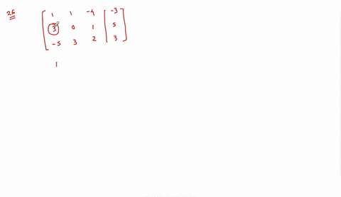 what-row-operations-would-produce-zeroes-beneath-the-first-entry-in-the-diagonal-leftbeginarrayccc-2