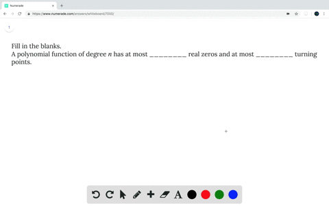 fill-in-the-blanks-a-polynomial-function-of-degree-n-has-at-most-________-real-zeros-and-at-most-___