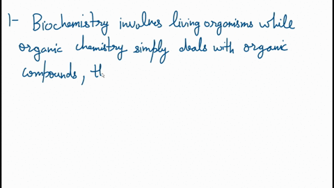 distinguish-between-organic-chemistry-and-biochemistry