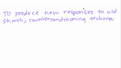 to-produce-new-responses-to-old-stimuli-behavior-therapists-often-use-counterconditioning-techniques