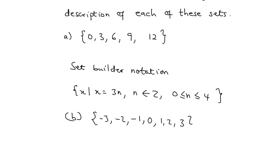 Use set builder notation to give a description of each of these sets. a ...