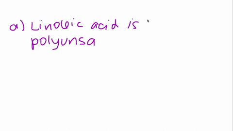 classify-each-of-the-following-fatty-acids-as-saturated-monounsaturated-or-polyunsaturated-see-tab-4