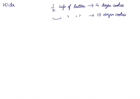 an-oatmeal-cookie-recipe-calls-for-frac12-cup-of-butter-to-make-4-dozen-cookies-hilda-needs-to-make-