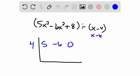 use-synthetic-division-to-divide-left5-x3-6-x28right-divx-4