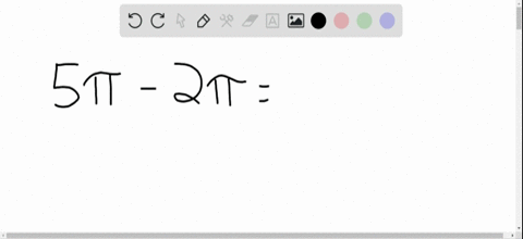 perform-the-indicated-subtraction-5-pi-2-pi-2