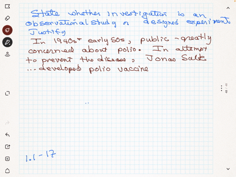 state-whether-the-investigation-in-question-is-an-observational-study-or-a-designed-experiment-justi