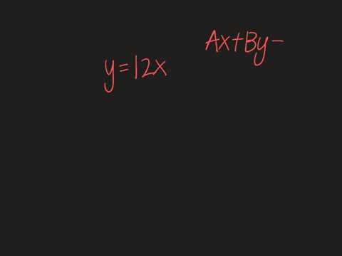 write-each-equation-in-standard-form-identify-a-b-and-c-y12-x