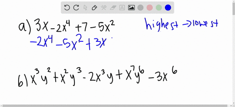 a-write-3-x-2-x47-5-x2-with-the-exponents-on-x-in-descending-order-b-write-x3-y2x2-y3-2-x3-yx7-y6-3-