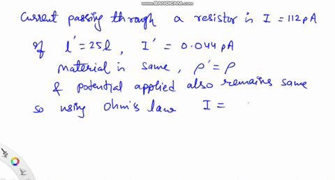 there-is-a-current-of-112-pa-when-a-certain-potential-is-applied-across-a-certain-resistor-when-that