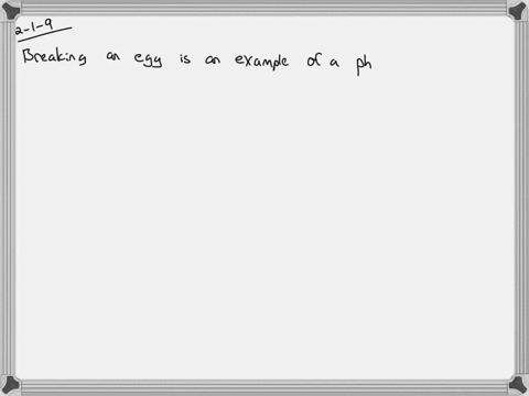 is-breaking-an-egg-an-example-of-a-physical-or-chemical-change-explain-your-answer