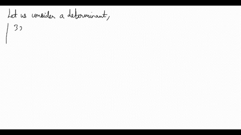 evaluate-the-determinant-in-which-the-entries-are-functions-determinants-of-this-type-occur-when--22