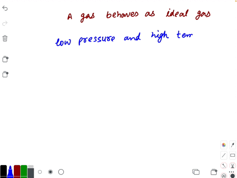 a-gas-behaves-like-an-ideal-gas-at-a-high-pressure-and-low-temperature-b-low-pressure-and-high-tempe