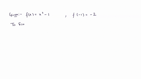 for-the-function-fxx2-1-a-student-claimed-that-f-1-2-this-is-incorrect-what-went-wrong-find-the-corr