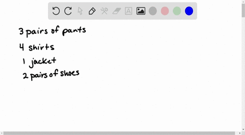 on-a-business-trip-terry-took-3-pairs-of-pants-4-shirts-1-jacket-and-two-pairs-of-shoes-determine-th