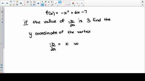for-fx-x26-x-7-the-value-of-fracb2-a-is-3-find-the-y-coordinate-of-the-vertex-of-the-graph-of-this-f