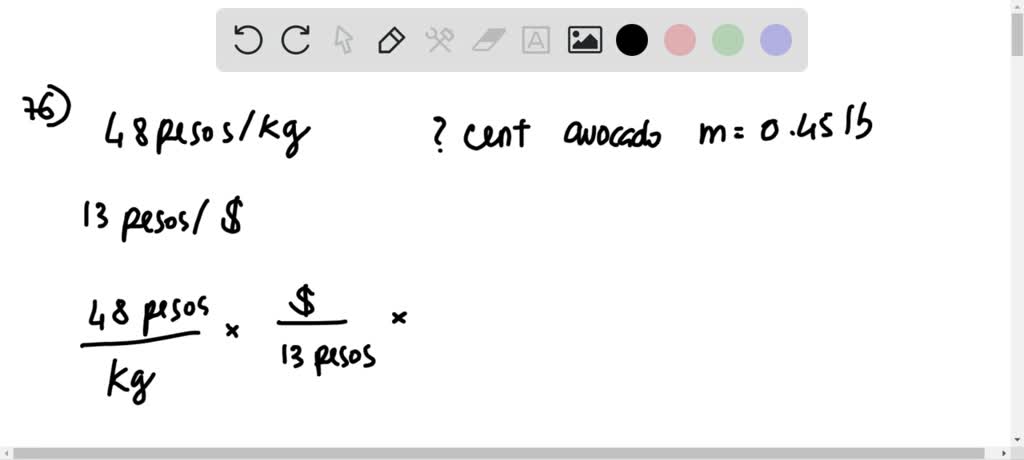 SOLVED:In Mexico, avocados are 48 pesos per kilogram. What is the cost ...