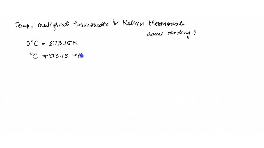 solved-the-temperature-at-which-centigrade-thermometer-and-kelvin