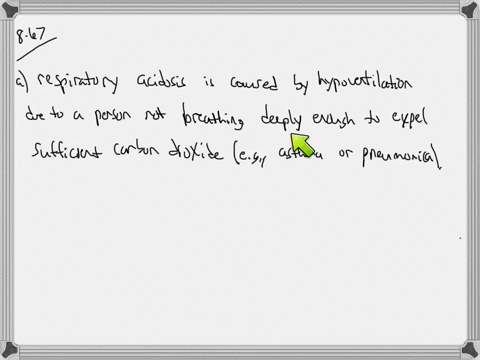 chemical-connections-8-mathrmc-what-causes-a-respiratory-acidosis-and-b-metabolic-acidosis-3