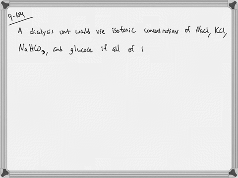 why-would-a-dialysis-unit-artificial-kidney-use-isotonic-concentrations-of-mathrmnacl-mathrmkcl-math