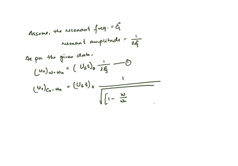 in-a-forced-vibration-test-under-harmonic-excitation-it-was-noted-that-the-amplitude-of-motion-at-re