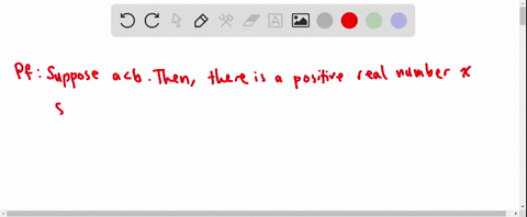 let-a-b-and-c-be-any-real-numbers-then-ab-if-and-only-if-there-is-a-positive-real-number-x-such-th-2