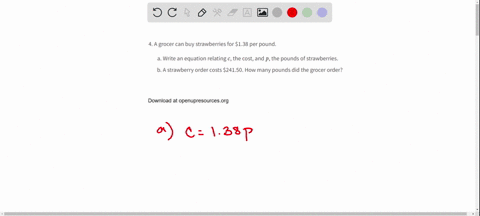 a-grocer-can-buy-strawberries-for-138-per-pound-a-write-an-equation-relating-c-the-cost-and-p-the-po