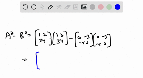 use-the-matrices-aleftbeginarrayll1-2-3-4endarrayright-quad-bleftbeginarrayrr0-3-5-2endarrayright--7