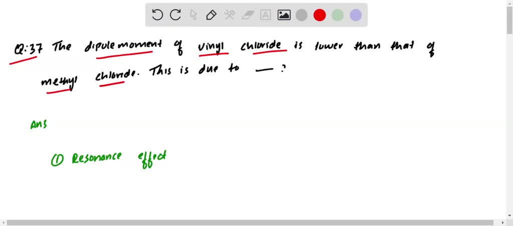 SOLVED:The dipolemoment of vinyl chloride is lowcr than that of methyl ...