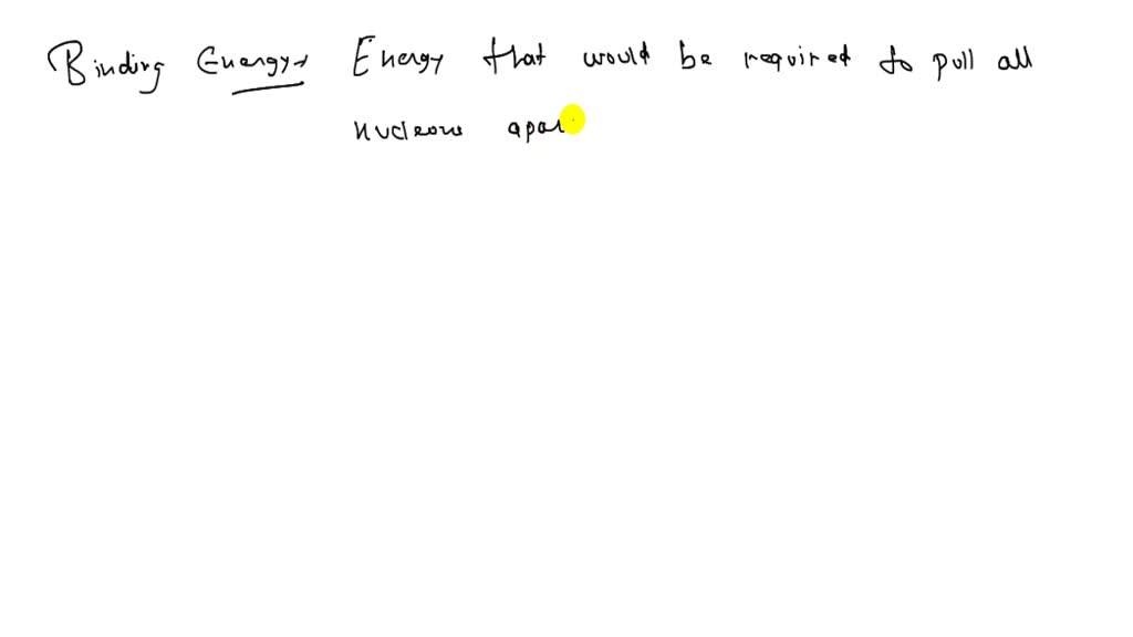 SOLVEDHow is it that a high binding energy is a low energy?