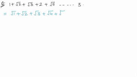 write-the-given-sum-using-sigma-notation-1sqrt2sqrt32sqrt5cdots3