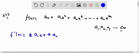 let-mathrmfxa_0a_1-x2a_2-x4ldotsa_n-x2-n-with-a_1-a_2-ldots-a_n0-then-fx-has-a-only-one-maxima-b-onl