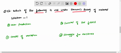 which-of-the-following-is-not-under-darwins-theory-of-natural-selection-a-over-production-b-survival