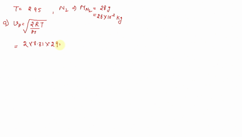 find-a-the-most-probable-speed-b-the-average-speed-and-c-the-ms-speed-for-nitrogen-molecules-at-295-