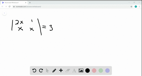 find-all-values-of-x-that-satisfy-the-determinant-equation-leftbeginarraycc2-x-1-x-xendarrayright3-a