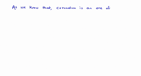 corundum-is-an-ore-of-a-copper-b-boron-c-aluminium-square-d-sodium-e-iron