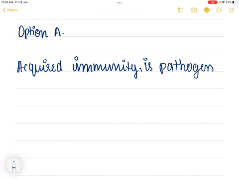 acquired-immunity-is-a-pathogen-specific-b-pathogen-non-specific-c-congenital-d-non-cffective