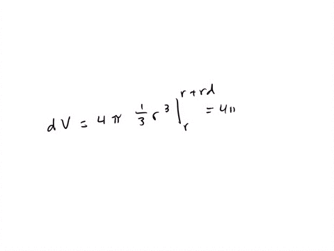 ⏩SOLVED:The volume inside a sphere of radius r is V=(4)/(3) πr^3 ...