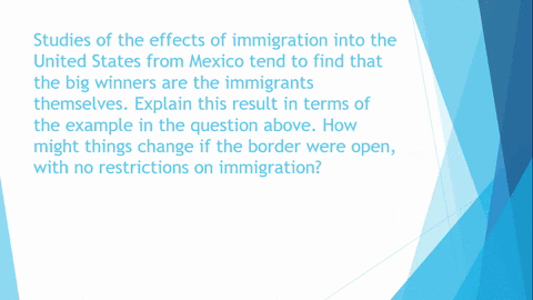 studies-of-the-effects-of-immigration-into-the-united-states-from-mexico-tend-to-find-that-the-big-w