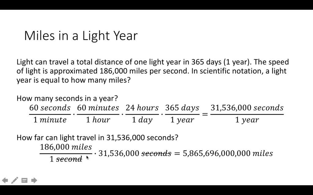 SOLVED:Astronomy One light-year is defined astronomers to be distance that a beam of light will travel in 1 year (365 days). If the speed of light is 186,000 miles per