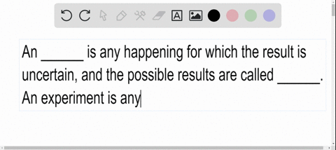 fill-in-the-blanks-an-______-is-any-happening-for-which-the-result-is-uncertain-and-the-possible-res