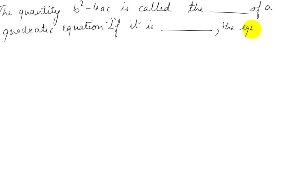 the quantity b 2 4ac is called the