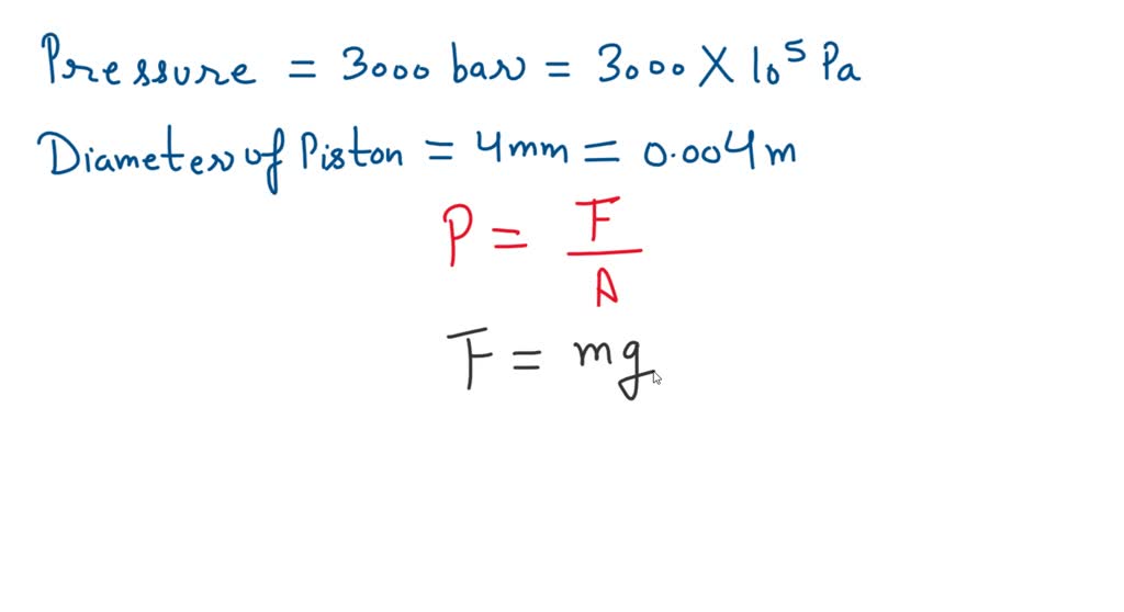 Pressures up to 3000 bar are measured with a dead-weight gauge. The ...