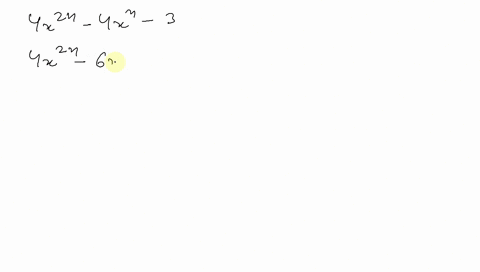 factor-assume-that-variables-in-exponents-represent-natural-numbers-4-x2-n-4-xn-3