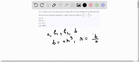 if-g_1-and-g_2-are-two-geometric-means-and-a-is-the-arithmetic-mean-inserted-between-two-positive-nu