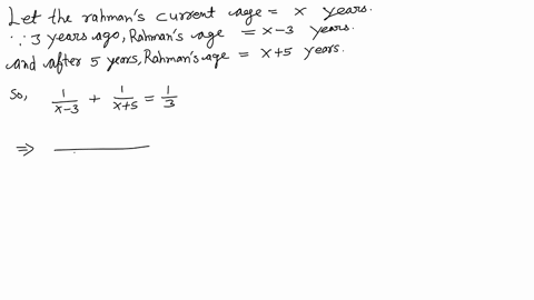 the-sum-of-the-reciprocals-of-rehmans-ages-in-years-3-years-ago-and-5-years-from-now-is-frac13-find-