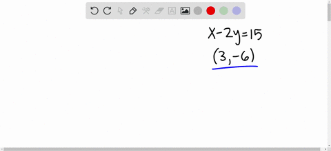 for-exercises-2-6-answer-true-or-false-the-ordered-pair-3-6-is-a-solution-to-the-equation-x-2-y15
