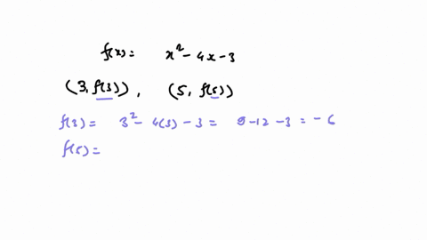 if-fxx2-4-x-3-find-an-equation-of-the-secant-line-containing-the-points-3-f3-and-5-f5-2