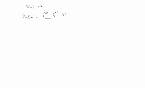 show-as-in-problem-11-that-the-maclaurin-series-for-ex-converges-to-ex-2