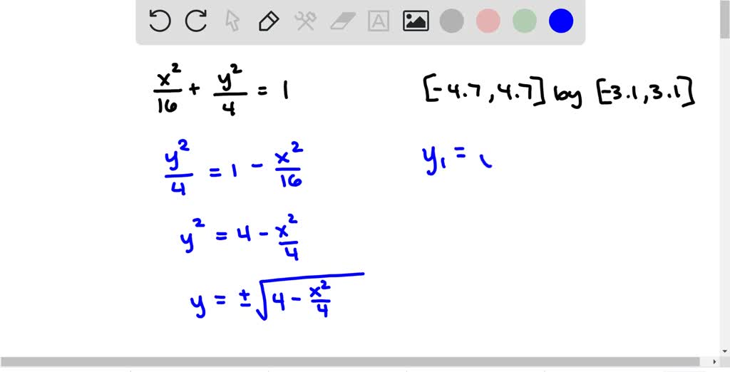 SOLVEDDetermine the two equations necessary to graph each ellipse with