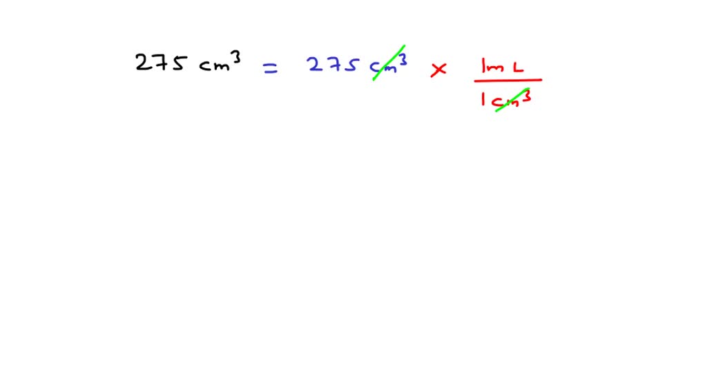 SOLVED Change 275 Cm 3 To ML 